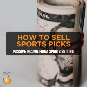 How to Sell Sports Picks Sports Betting Passive income v2