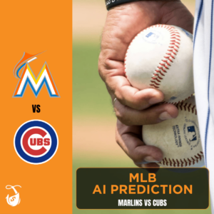 Marlins vs Cubs AI Predictions and Best Bets - AI MLB Pick