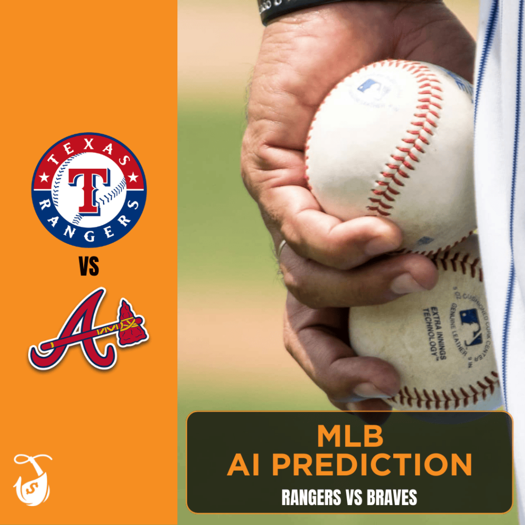 Rangers vs Braves AI Predictions & Best Bets AI MLB Pick