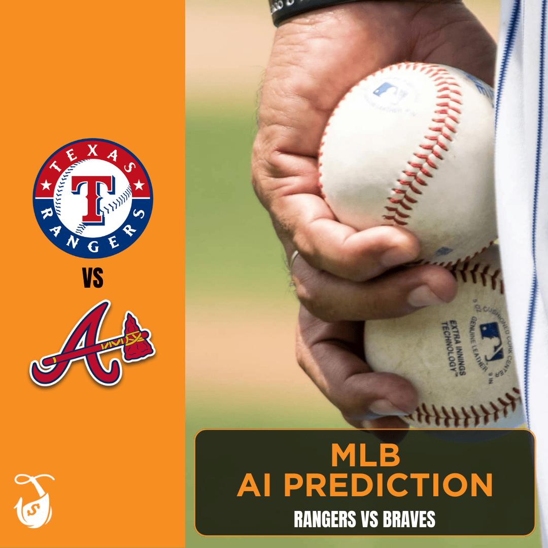 Rangers vs Braves AI Predictions & Best Bets AI MLB Pick