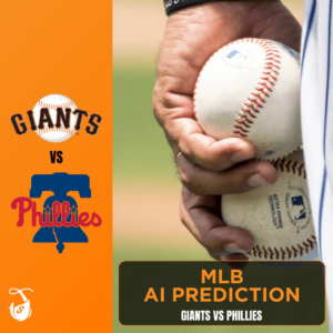 Giants vs Phillies AI Predictions - MLB AI Picks Today