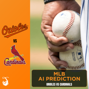 Orioles vs Cardinals AI Predictions - AI MLB Picks Today