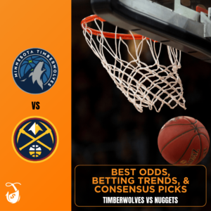 Timberwolves vs Nuggets Best Odds, Trends, and Consensus Pick