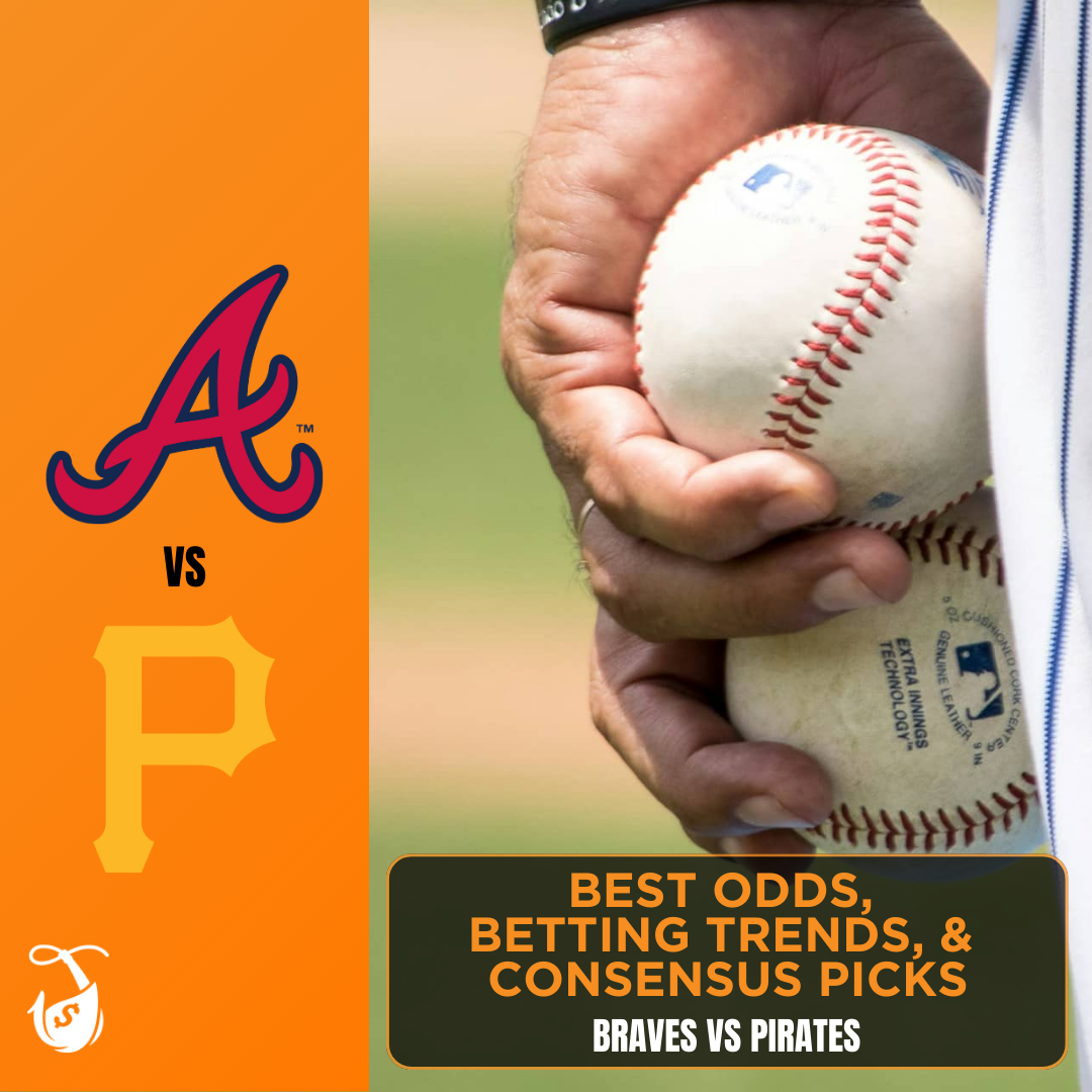 Braves vs Pirates: Best Odds, Bet Trends, MLB Consensus Picks