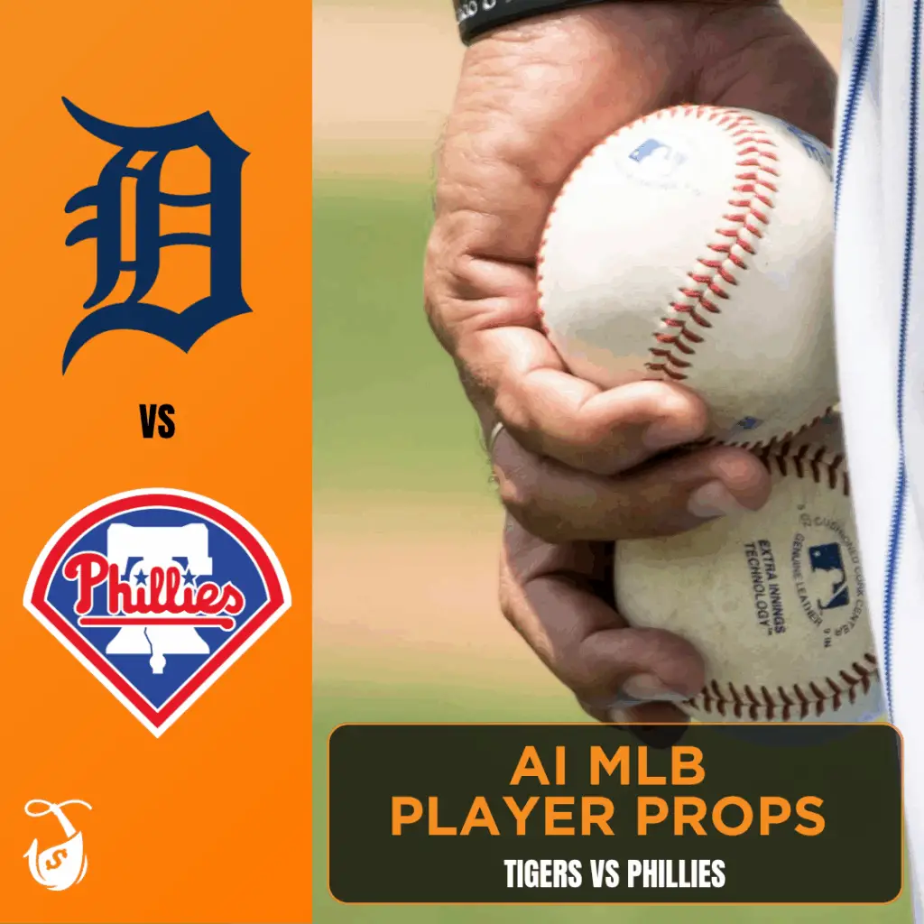 Tigers vs Phillies_ AI MLB Player Props