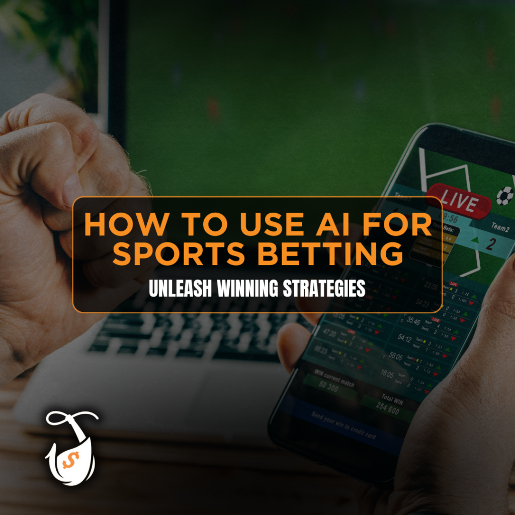 How to Use AI for Sports Betting Unleash Winning Strategies