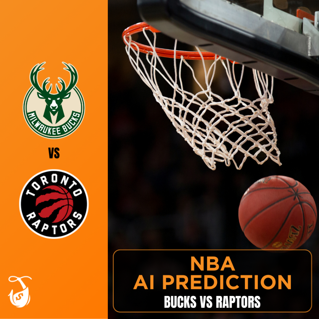 Bucks vs Raptors AI Prediction AI NBA Pick