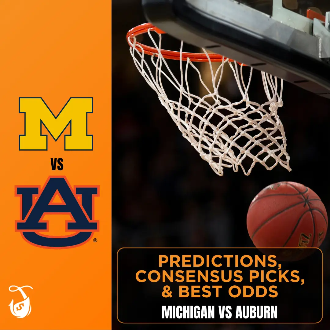 Michigan vs Auburn - Predictions, Consensus Picks, & Best Bets