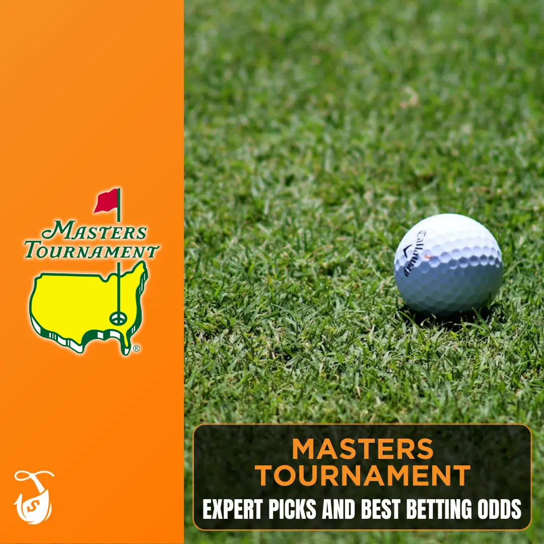 Masters Tournament - Expert Picks and Best Betting Odds