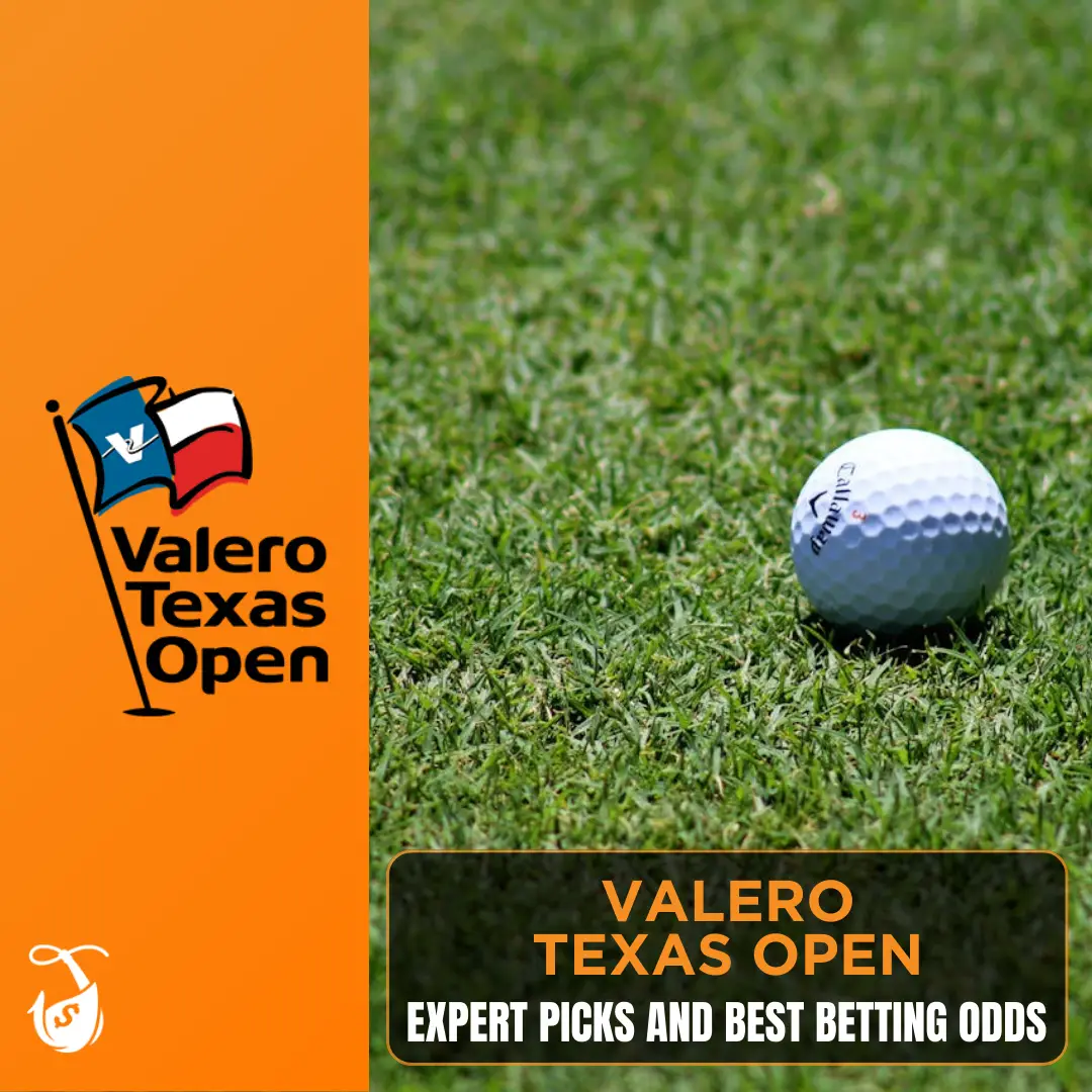 Valero Texas Open - Expert Picks and Best Betting Odds
