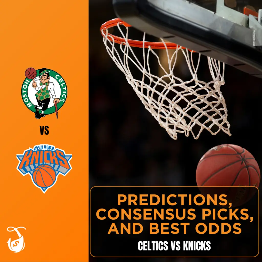 Celtics vs Knicks - Predictions, Consensus Picks, and Best Odds