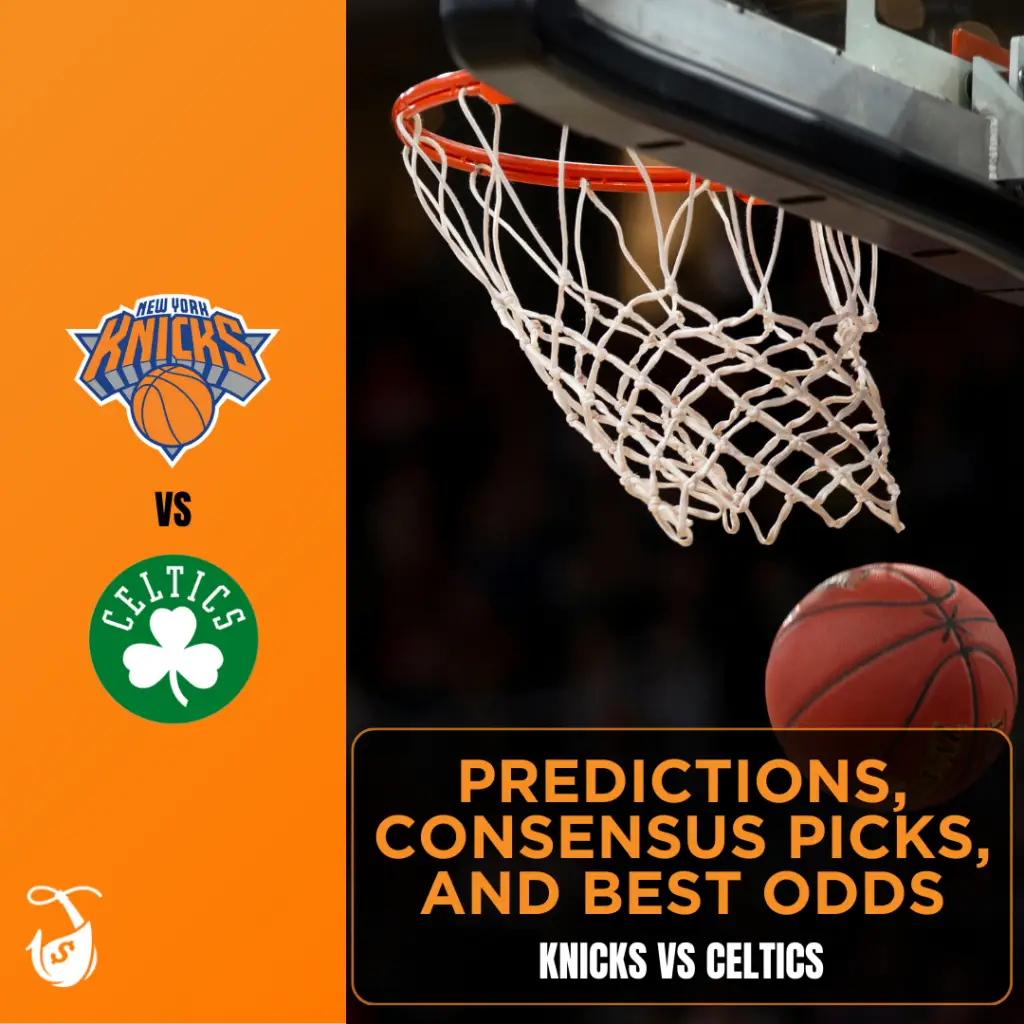 Knicks vs Celtics - Predictions, Consensus Picks, and Best Odds