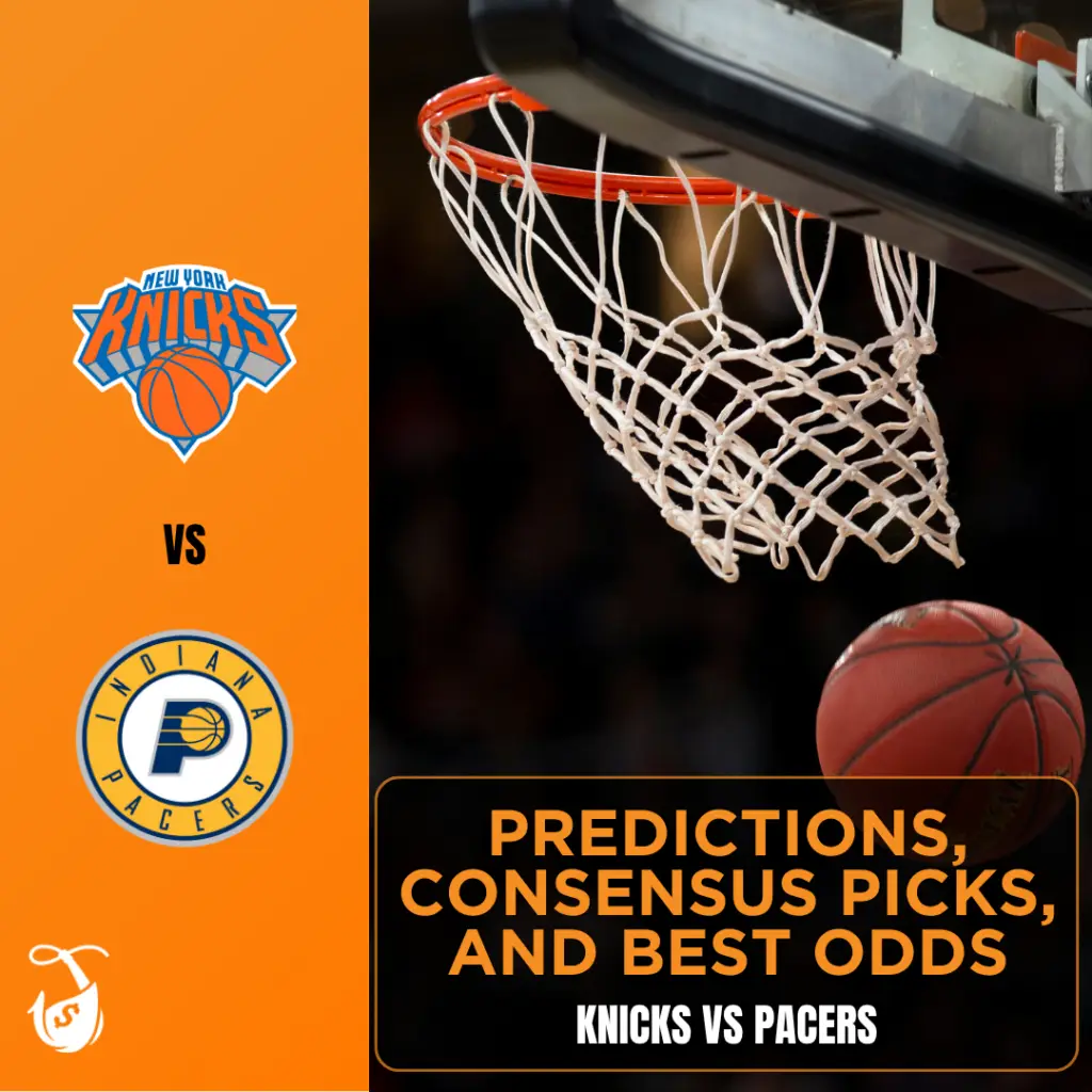 Knicks vs Pacers - Predictions, Consensus Picks, and Best Odds