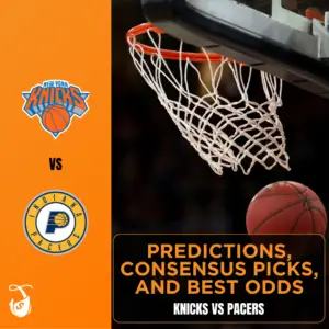 Knicks vs Pacers - Predictions, Consensus Picks, and Best Odds