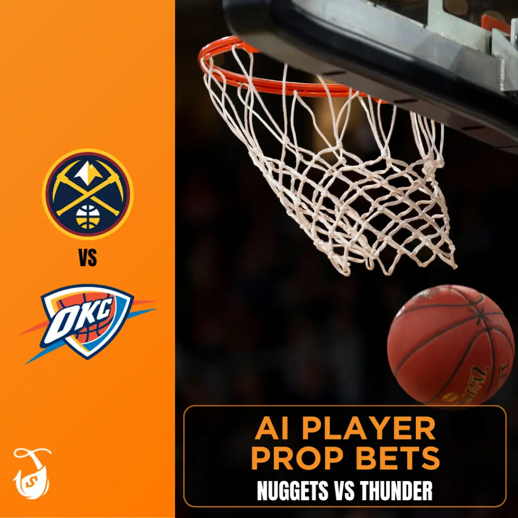 Nuggets vs Thunder - Player Props
