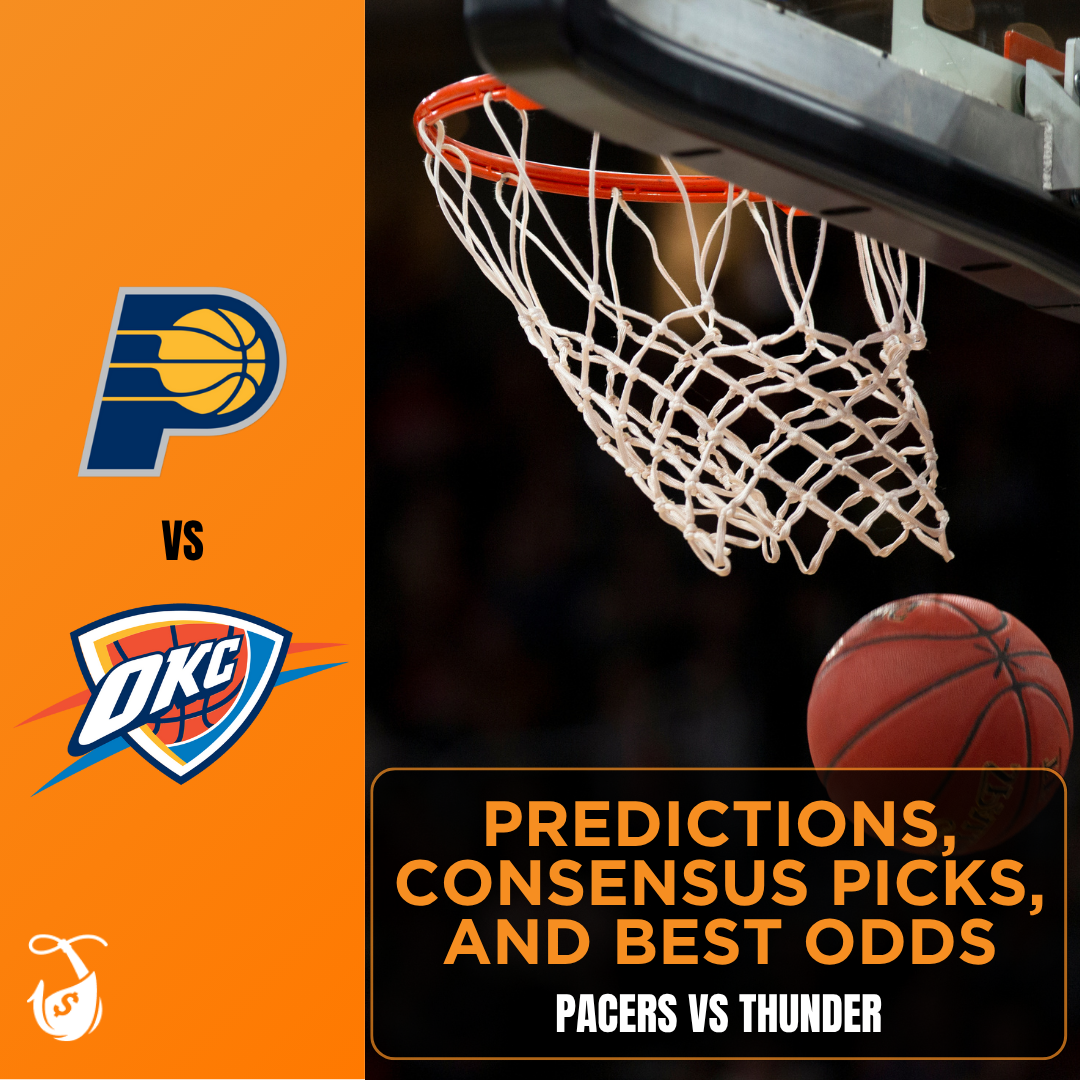 Pacers vs Thunder - Predictions, Consensus Picks, and Best Odds