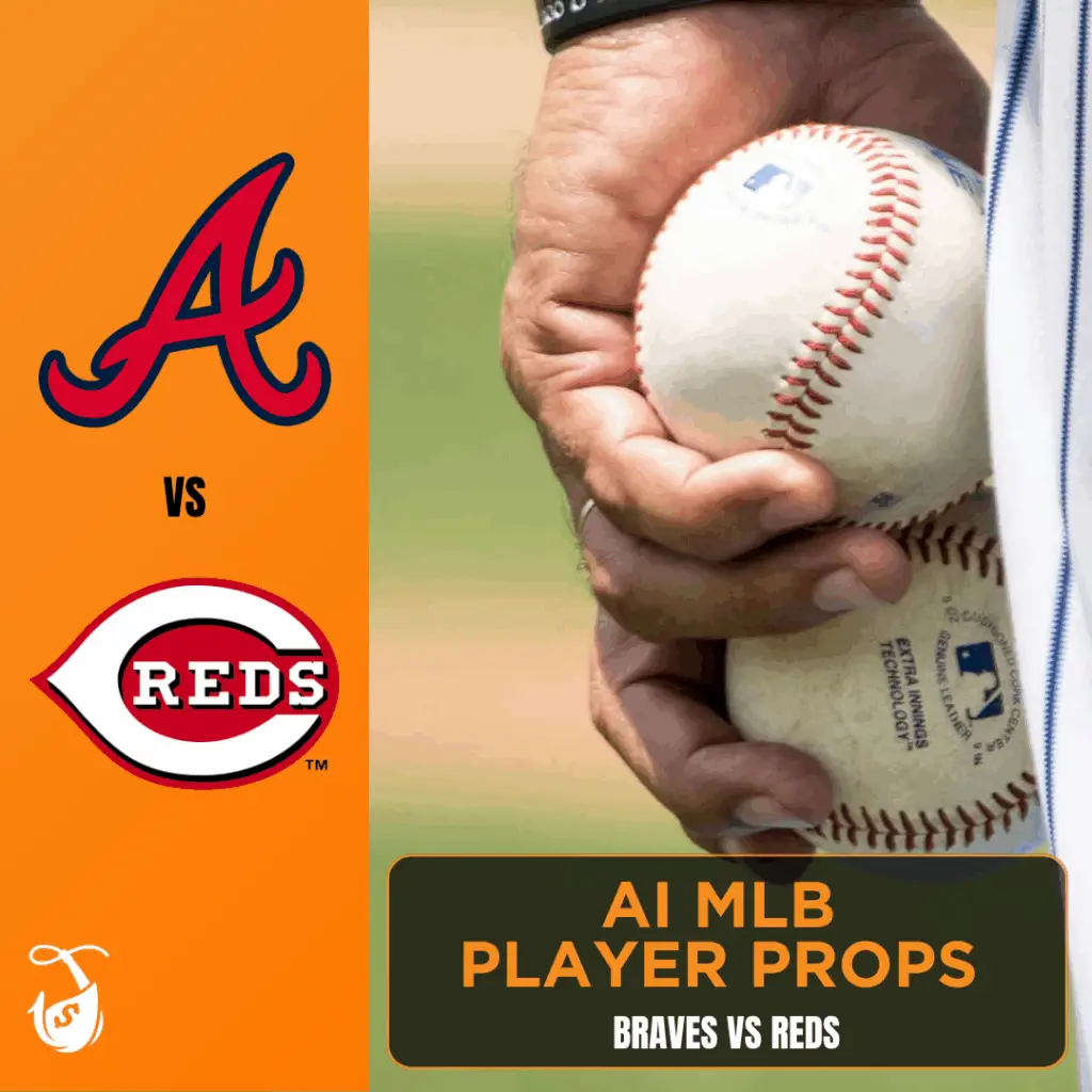 Braves vs Reds_ AI MLB Player Props