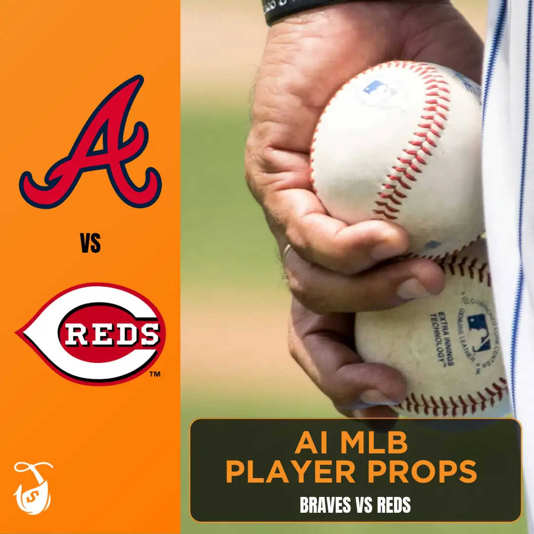 Braves vs Reds_ AI MLB Player Props