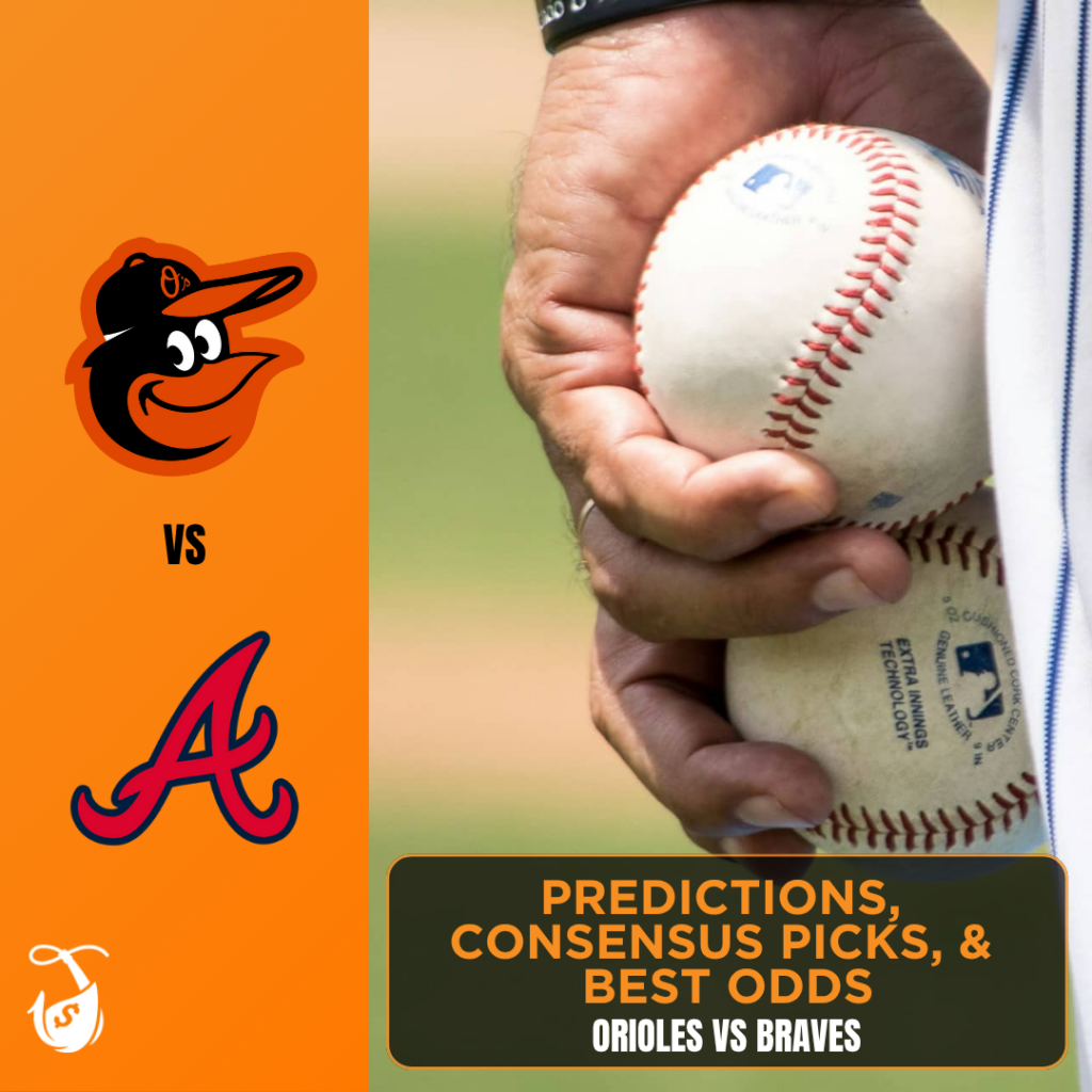 Orioles vs Braves_ Best Odds, Betting Trends, and Consensus Picks