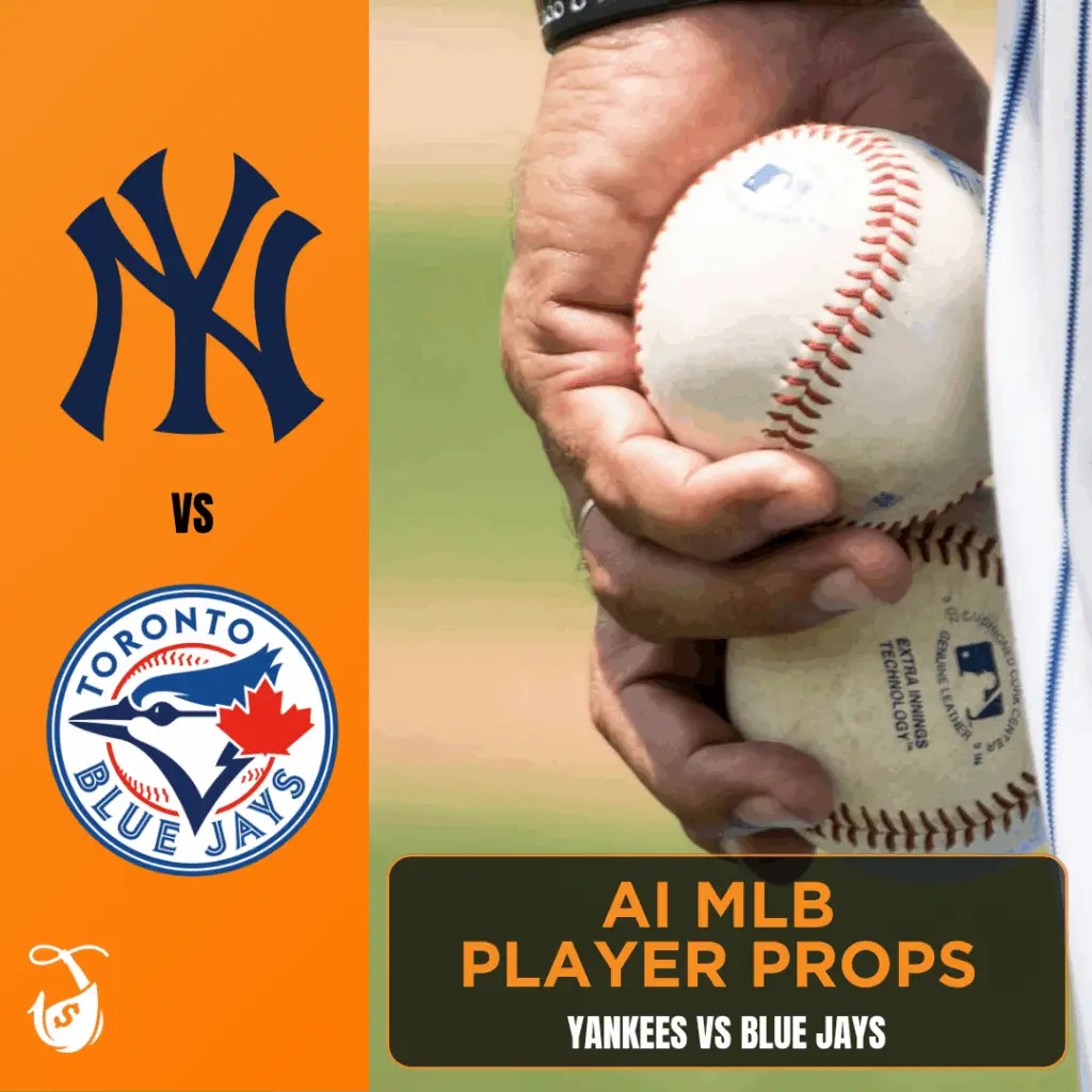 Yankees vs Blue Jays_ AI MLB Player Props