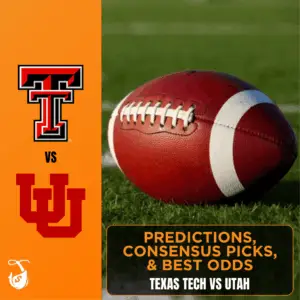 Texas Tech vs Utah NCAAF Predictions, Consensus Picks, Best Odds (1)