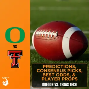 Oregon vs. Texas Tech Predictions, Consensus Picks, Best Odds, & Player Props
